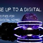 Three Top Cities for Digital Nomads